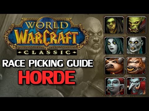 WoW Classic Race Picking Guide - Horde Part 1