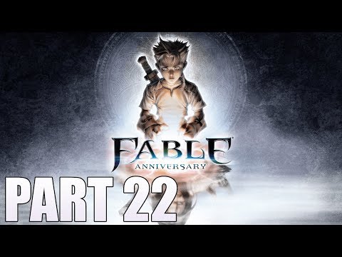 Fable Anniversary 100% Playthrough - Part 22 [Good Ending]