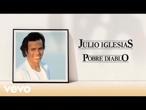 Videoclip de Pobre Diablo — Julio Iglesias