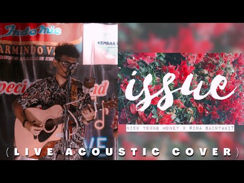 ISSUE - NICK YOUNG FT RINA SAINYAKIT (LIVE ACOUSTIC COVER), LAGU PAPUA KEREN BIKIN BAPER 🥺#papua
