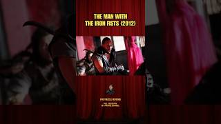 The Man With the Iron Fists (2012) Movie Review