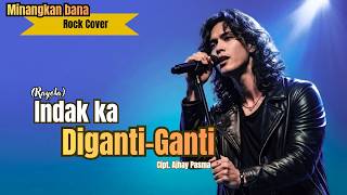 Download lagu INDAK KA DIGANTI -GANTI - Cover Minang Rock (Rayola) | Lagu Minang mp3