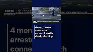 Arrests made in connection with deadly Phoenix shooting | FOX 10 Phoenix