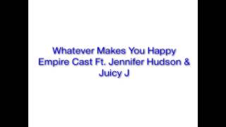 Whatever Makes You Happy  Empire (Audio)