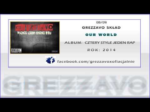 GREZZAVO SKŁAD - OUR WORLD