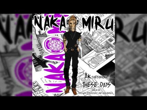 AKTHESAVIOR - THESE DAYS (AUDIO)