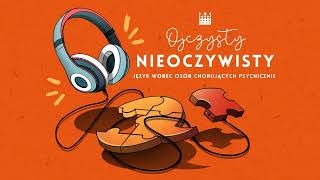 Ojczysty nieoczywisty. Język wobec osób chorujących psychicznie