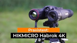 Test: Multispektral-Fernglas HIKMICRO Habrok 4K mit IR-Nachtsichtfunktion und Wärmebild-Kanal