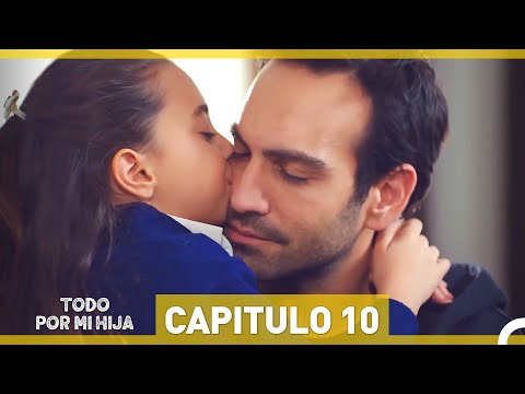Todo Por Mi Hija Capitulo 10 (Versión Larga)