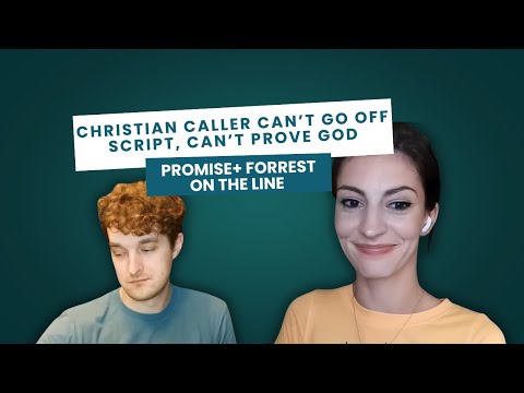 Christian Can't Go Off Script, and Can't Prove God w/ Promise Backlund and Forrest Valkai