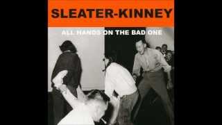 Sleater-Kinney - #1 Must Have