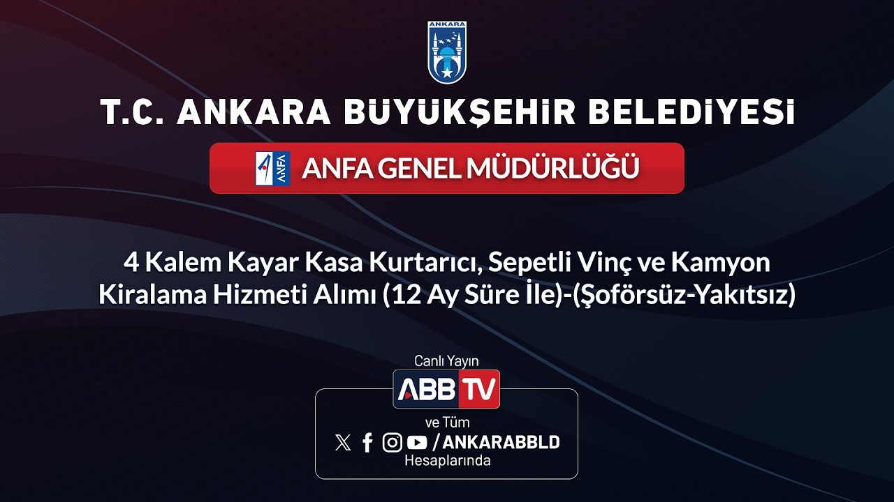 ANFA GENEL MÜDÜRLÜĞÜ - 4 Kalem Kayar Kasa Kurtarıcı, Sepetli Vinç ve Kamyon Kiralama Hizmeti Alımı