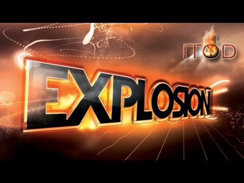 EXPLOSION @ITOD