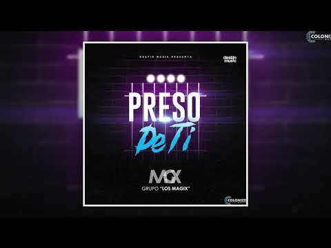 Los Magix - Preso de Ti