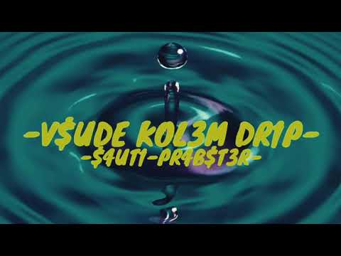 SAUTI x PROBSTER - VŠUDE KOLEM DRIP