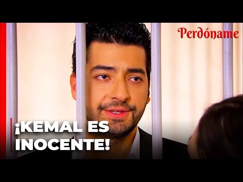 Se reveló que Kemal no era culpable - Perdóname