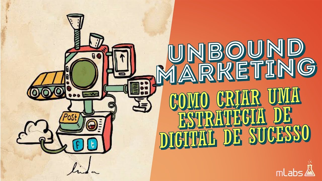 Unbound Marketing - A nova estratégia digital de sucesso através das redes sociais