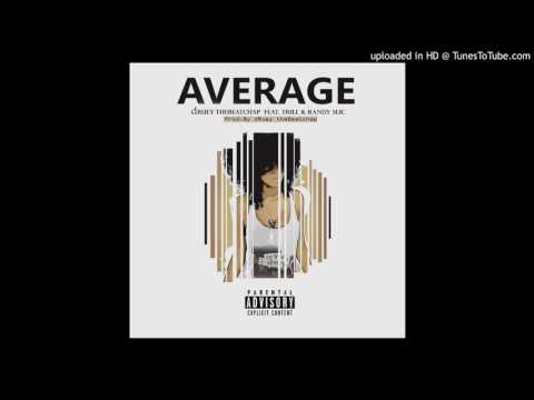 dRuey - Average (feat. Trilla & Randy Slic)
