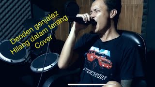 Download lagu Denden gonjalez ll amy search - hilang dalam terang ( cover ) mp3