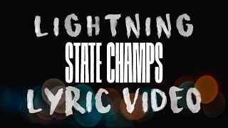 State Champs - Lightning (Lyric Video)