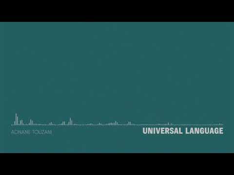 Adnane Touzani - Universal Language [Taken From "Wanderlust"]