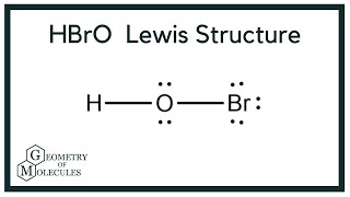 HBrO Lewis Structure | How to Draw the Lewis Structure for HBrO (Hypobromous Acid)
