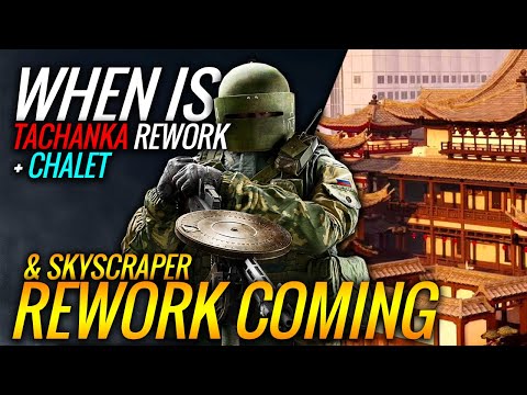When is TACHANKA + SKYSCRAPER and CHALET REWORK COMING? Y5 Road Map | Rainbow Six Siege