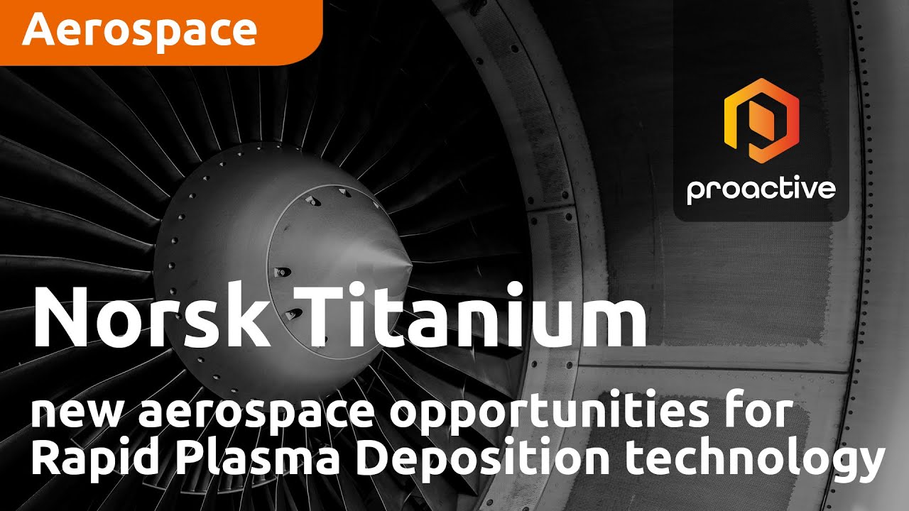 Norsk Titanium shares new aerospace opportunities for Rapid Plasma Deposition technology