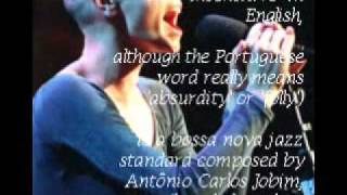 Sinéad O'Connor sings (10/12) "How Insensitive" (Jobim, Moraes, Gimbel)
