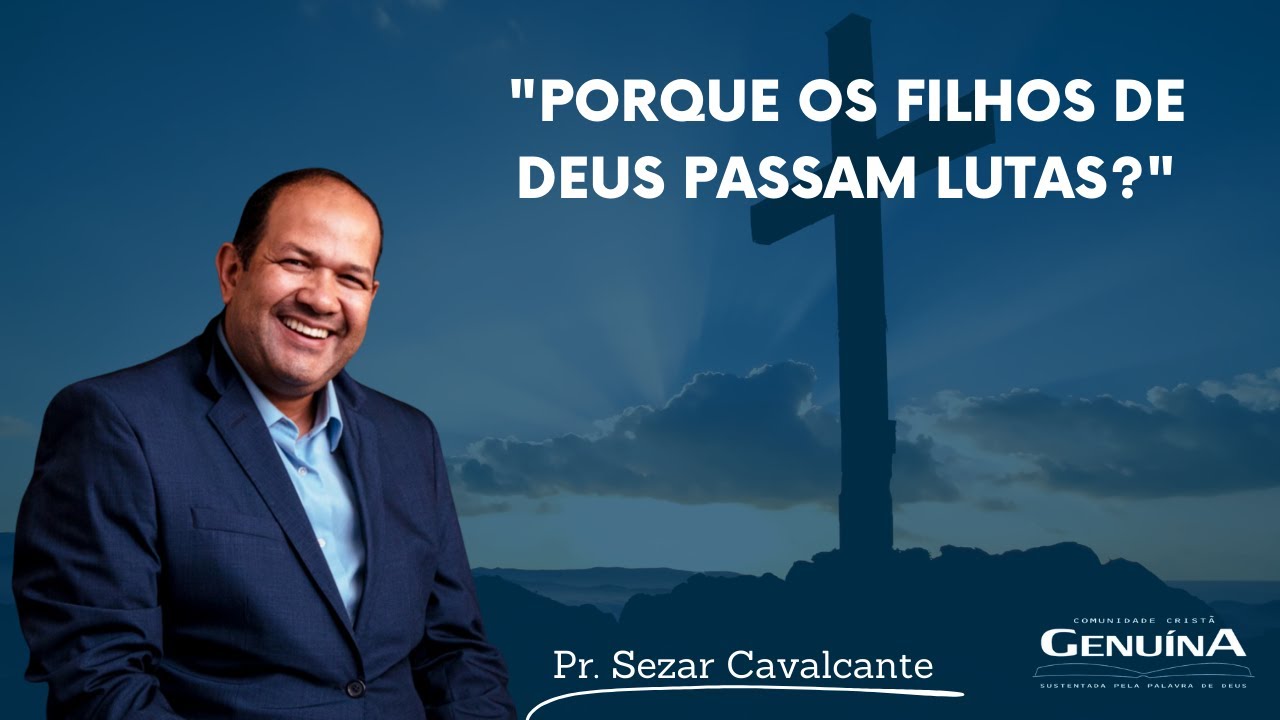 "PORQUE OS FILHOS DE DEUS PASSAM LUTAS?" - 29/06/2023