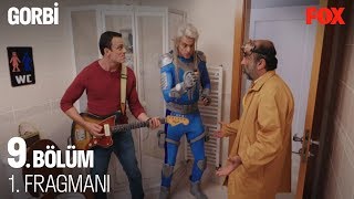 GORBİ 9. Bölüm 1. Fragmanı