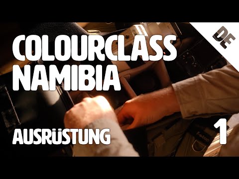 Colourclass Namibia: Folge 1 – Unsere Ausrüstung