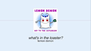 Lemon Demon - What&#39;s in the Toaster? (Sub. Español)