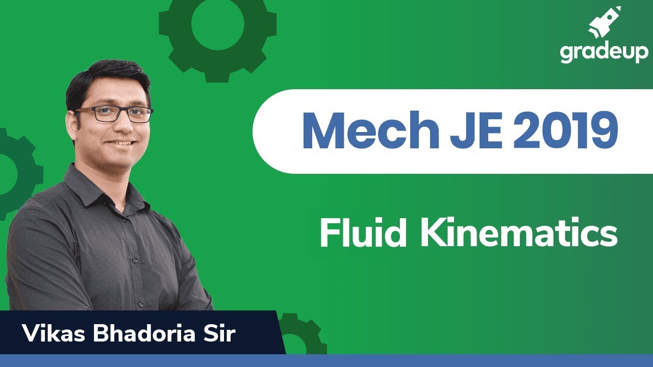 Fluid Mechanics | RRB/SSC JE Exams 2019 | Fluid Kinematics