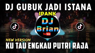 Download lagu DJ KU TAU ENGKAU PUTRI RAJA REMIX FULL BASS VIRAL... mp3