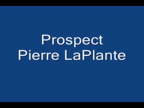 Prospect   Pierre LaPlante