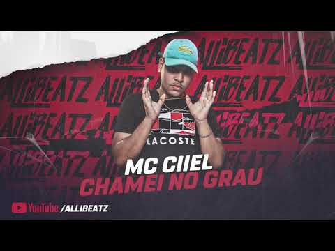 Mc Ciiel - Chamei No Grau