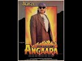 Dheere Dheere Bolna Song Mohammed Aziz & Kavita Krishnamurthy, Angaara(1996)Movie