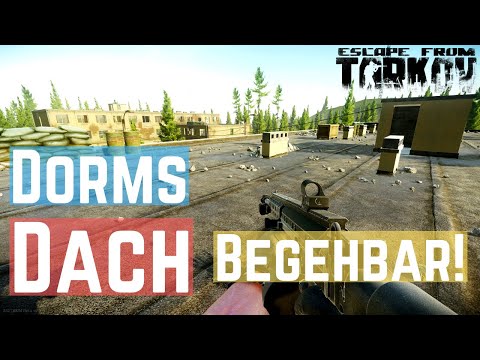 Dorms Dach Begehbar! - ESCAPE FROM TARKOV Customs Tipps & Tricks (2020)