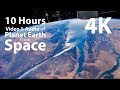 4K UHD 10 hours - Earth from Space & Space Wind Audio - relaxing, meditation, nature