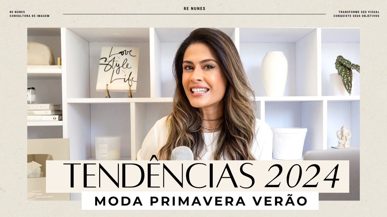 5 TENDÊNCIAS de Primavera Verão 2024 - Dicas de Moda na prática