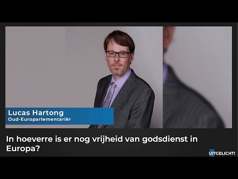 Uitgelicht! 9 december 2021 - Lucas Hartong over een groeiend onbegrip voor christenen in Europa