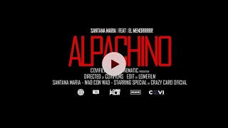 El Menor | DLE - ALPACHINO feat. Santana Maria | VIDEO OFICIAL