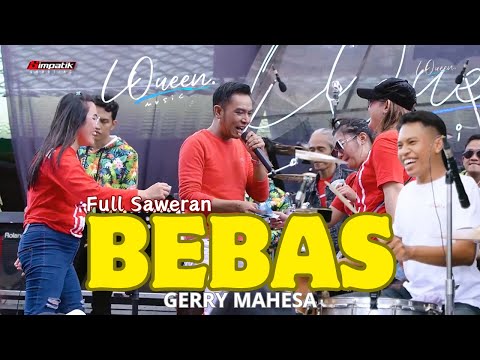 BEBAS - GERRY MAHESA. LQueen Music ft Faris Kendang