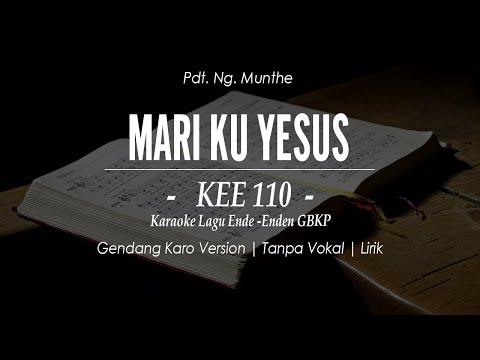 KEE GBKP NO. 110 - MARI KU YESUS