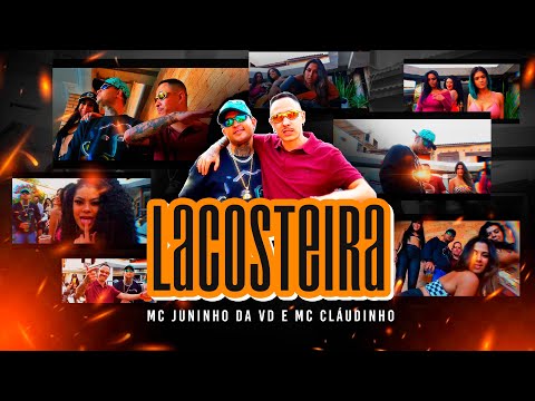LACOSTEIRA - Mc JUNINHO DA VD E Mc CLAUDINHO ( OfficialMusicVideo )