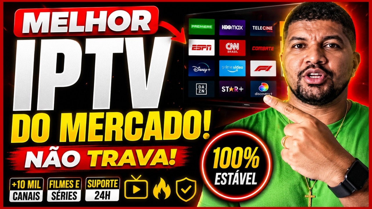 🔥 MELHOR IPTV DO BRASIL HOJE - MELHOR IPTV DO MERCADO EM 2026! Canais, Filmes, Séries Sem TRAVAR!