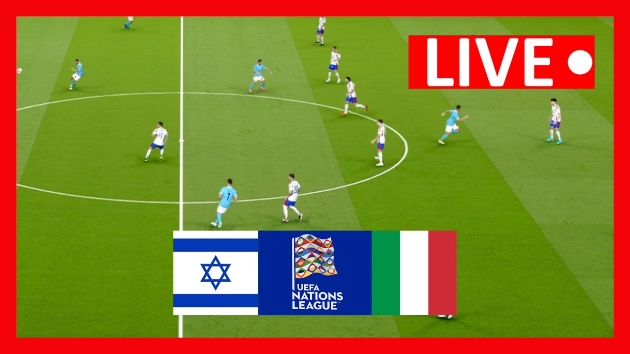 🔴Israel vs Italy LIVE | UEFA Nations League 2024 | Match LIVE Now