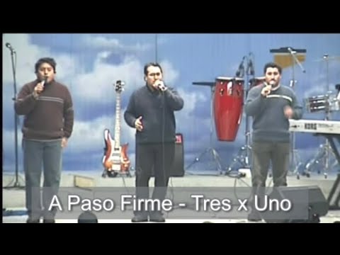 A Paso Firme - Tres Por Uno