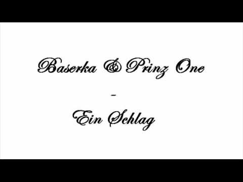 Baserka & Prinz One - Ein Schlag